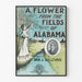Poster vintage A Flower From The Fields of Alabama