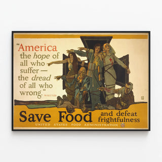 america-the-hope-of-all-who-suffer-the-dread-of-all-who-wrong-whittier-save-food-and-defeat-frightfulness