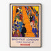 Poster vintage Brightest London di Horace Taylor