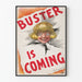 Poster Vintage Buster Is Coming - Decorazione Murale Retrò