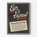 Poster Murale Vintage « Eer is trouw » Guerra 1943