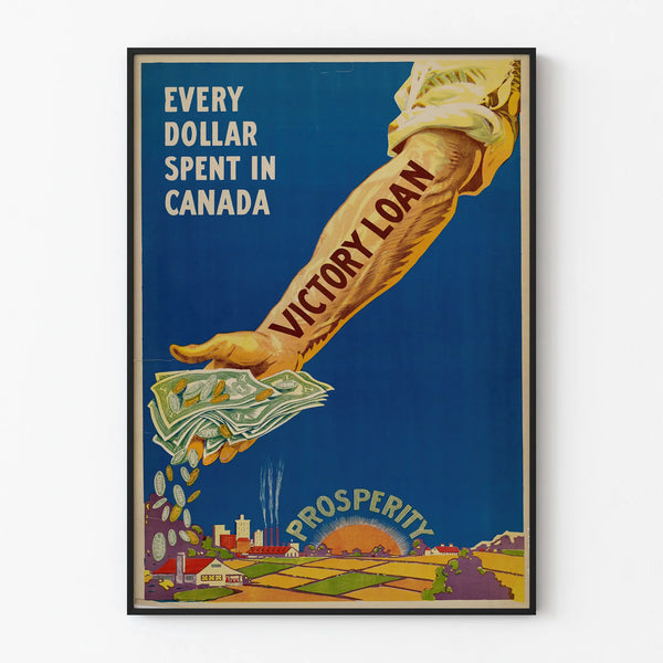every-dollar-spent-in-canada-victory-loan-prosperity