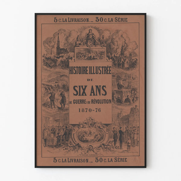 histoire-illustree-de-six-ans-de-guerre-de-revolution-1870-76