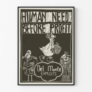 human-need-before-profit-del-monte-exploits