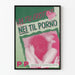 Poster Ja Til Erotik Nei Til Porno - Decorazione Murale Impegnata
