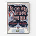 Poster Vintage No One Ever Loved You More Than I - Decorazione Murale Retrò