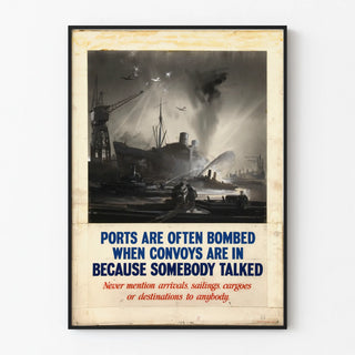 ports-are-often-bombed-when-convoys-are-in-because-somebody-talked-never-mention-arrivals-sailings-cargoes-or-destinations-to-anybody