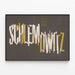 Poster di design tipografico Schlemowitz in bianco e oro — quadro incorniciato alla parete