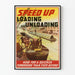 Poster vintage Speed Up Loading and Unloading