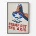 Poster vintage di propaganda militare Stamp Out The Axis