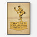 Poster vintage militare That Arm Your Country Needs It