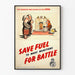 Poster vintage Risparmia combustibile per la guerra