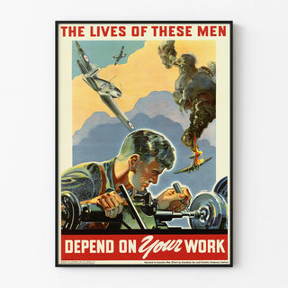 the-lives-of-these-men-depend-on-your-work