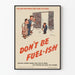 Poster vintage di sensibilizzazione energetica - Don't Be Fuel-Ish